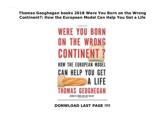 Were You Born on the Wrong Continent?: How the European Model Can Help You Get a Life